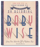 On Becoming Baby Wise by Gary Ezzo